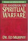 The Handbook for Spiritual Warfare: Revised & Updated
