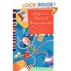 Help for the Harried Homeschooler: A Practical Guide to Balancing Your Child's Education with the Rest of Your Life