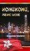 Hongkong, meine Liebe - Ein spezieller Reisef�hrer