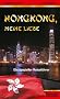 Hongkong, meine Liebe - Ein spezieller Reisef�hrer