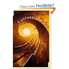 Fantastic Tales: Visionary and Everyday