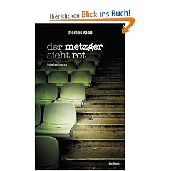 Der Metzger sieht rot: Kriminalroman