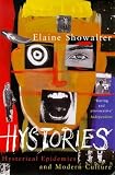 Hystories: Hysteria, Gender and Culture