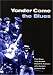Book Yonder Come the Blues: The Evolution of a Genre