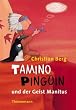Tamino Pinguin und der Geist Manitus