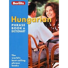 Hungarian Berlitz Phrase Book and Dictionary (Berlitz Phrase Books)