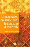 L\'imagination créatrice dans le soufisme d\'Ibn\' Arabî
