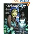 Anthropology: The Exploration of Human Diversity (with Free Student CD-ROM) by Conrad Phillip Kottak