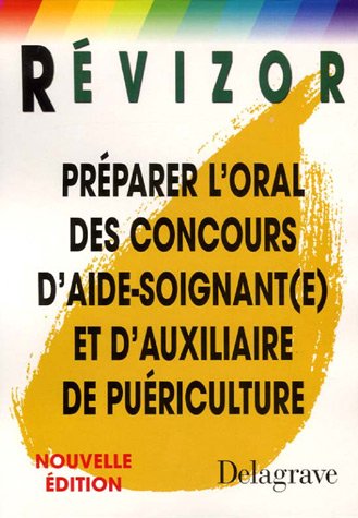 Pr�parer l'oral des concours d'aide-soignant(e) et d'auxiliaire de pu�riculture