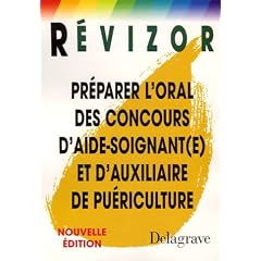 Pr�parer l'oral des concours d'aide-soignant(e) et d'auxiliaire de pu�riculture