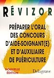 Pr�parer l'oral des concours d'aide-soignant(e) et d'auxiliaire de pu�riculture