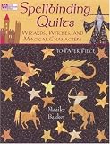 Spellbinding Quilts