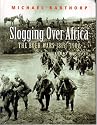 Slogging Over Africa: The Boer Wars 1815-1902