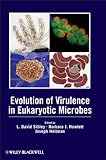 Evolution of virulence in eukaryotic microbes