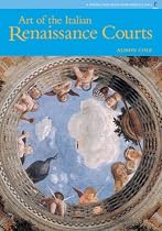 The Art of Italian Renaissance Courts (Perspectives Series)