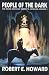 Book Robert E. Howard's Weird Works Volume 3: People Of The Dark (The Weird Works of Robert E. Howard)