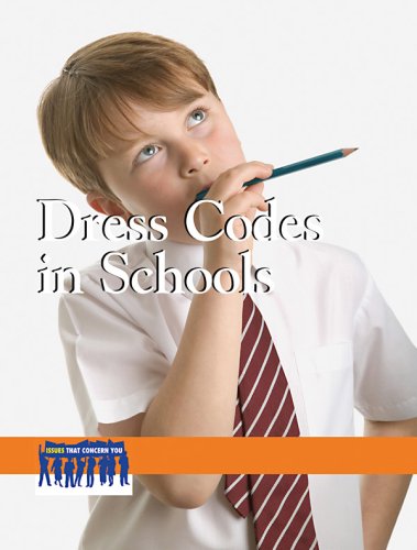 Dress Codes in Schools (Issues That Concern You)