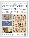 The Cross Stitcher's Bible Project Book