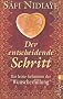 Der entscheidende Schritt: Das letzte Geheimnis der Wunscherf�llung