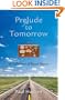 Prelude to Tomorrow: A Collection of Travel Stories