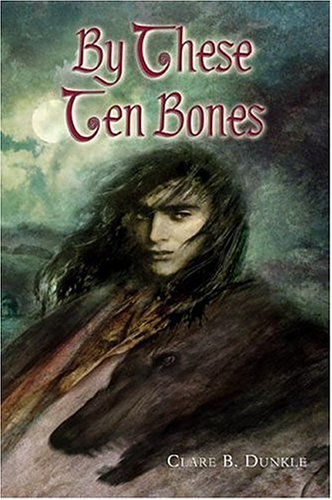 Cover of By These Ten Bones
