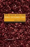 The Seine Was Red: Paris, October 1961