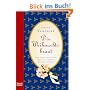 Die Weihnachtsbraut: Eine kleine Geschichte �ber die gro�en Wunder im Leben