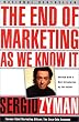 The End of Marketing as We Know It