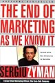 The End of Marketing as We Know It