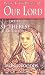 Praying in the Presence of Our Lord With St. Therese of Lisieux