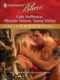 It Must Have Been the Mistletoe...: When She Was Naughty...\Cole for Christmas\A Babe in Toyland (Harlequin Blaze)