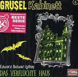 Das verfluchte Haus. CD: Grusel Kabinett 6