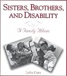 Sisters, Brothers, and Disability: Family Album