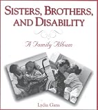 Sisters, Brothers, and Disability: Family Album