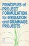 Principles of Project Formulation for Irrigation and Drainage Projects