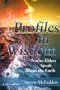 Profiles in Wisdom: Native Elders Speak about the Earth