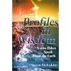 Profiles in Wisdom: Native Elders Speak about the Earth