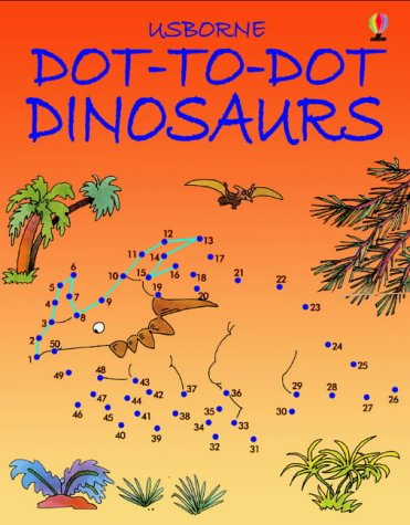 Buy Dot-to-dot Dinosaurs (Dot-to-dot) online at Discounted New and Used prices. Delivered to your door with Childrens Toyshop.com