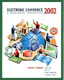 Electronic Commerce: A Managerial Perspective