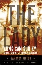 The Lady: Aung San Suu Kyi: Nobel Laureate and Burma's Prisoner