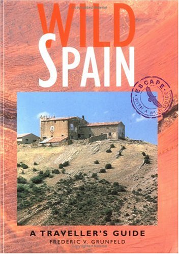 City Travel Guides Discounted  Books : Wild Spain: A Traveller's Guide (Wild Guides)