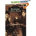 Baltimore in World War II (MD) (Images of America) by William M. Armstrong