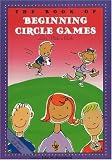 The Book of Beginning Circle Games (First Steps in Music series)