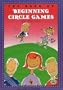 The Book of Beginning Circle Games (First Steps in Music series)