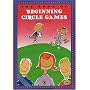 The Book of Beginning Circle Games (First Steps in Music series)