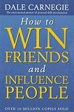 How to Win Friends and Influence People