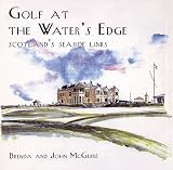 Golf at the Water's Edge: Scotland's Seaside Links