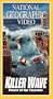 National Geographic's Killer Wave: Power of the Tsunami [VHS]