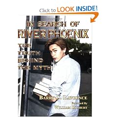 In Search of River Phoenix: The Truth Behind The Myth