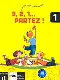 Revue Pu Grenoble  / 3, 2, 1 Partez - Niv. 1 - Livre Eleve